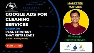 1. Google Ads for Cleaning Services: Real Strategy That Gets Leads