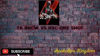 BNCW vs HSC One Shot!