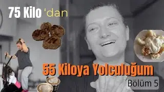 55 Kilo Yolculuğum | Bir Hafta Kendimi Tutamadım… | Bölüm 5