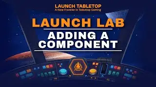 Launch Lab - Adding a Component