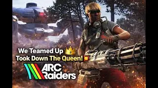 We Teamed Up & Took Down The Queen with The Equalizer👑💥 | Arc Raiders [ Full Fight]