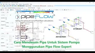 Cara Mendesain Pipa Untuk Sistem Pompa Menggunakan Pipe Flow Expert