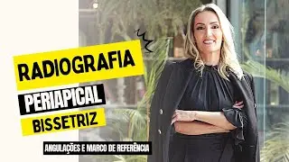Radiografia periapical Bissetriz: angulação vertical e marco de referência.