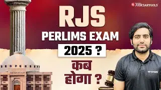 RJS 2025 | Expected Rajasthan Judiciary Prelims Exam Date & Timeline