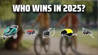 The Top 5 Best Bike Trailer in 2025 - Must Watch Before Buying!