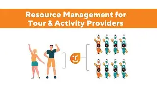 Resource Management for Tour and Activity providers