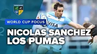 WORLD CUP FOCUS | Nicolas Sanchez, Los Pumas
