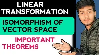 Isomorphism Theorem Imp | Linear Transformation | Most asked @ClarifiedLearning