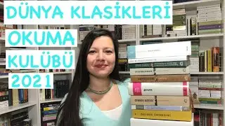 DÜNYA KLASİKLERİ OKUMA KULÜBÜ 2. YIL | 2021 Okuma Listesi ve Grup Hakkında