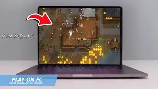🔧RIMWORLD: HOW TO DOWNLOAD & PLAY RIMWORLD ON PC / LAPTOP🔥(2024)
