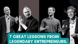 7 Great Lessons for Business from Legendary Entrepreneurs | EB