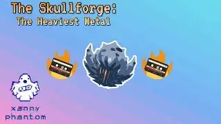 The Skullforge: The Heaviest Metal