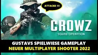 Crowz 2022 GERMAN GAMEPLAY-ANGEZOCKT- Let&acute;s Play Crowz Squad Operation 2022 #crowz #battlefield #fun