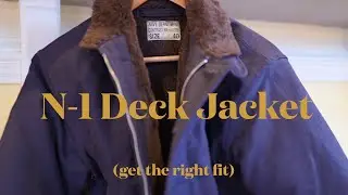 The Real McCoys  N-1 Navy Deck Jacket.  (And comparison to the A-2)