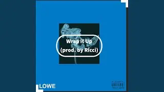 Wrap it Up (Demo) (Slowed Down)