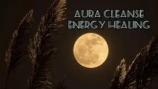 Energy Healing Formula | ☆ Spiritual Detox - Cleanse Auric Field/Attachments & Purify Energy Flow