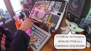 Tutorial 15 #AnalogFour as GREAT Eurorack Controller - Performance ANALOG FORCE - Learny Baby Yoda