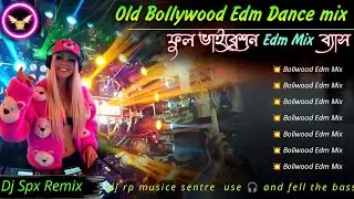 Super Hit EDM Drop Mix DJ SPX Remix💫EDM Songs Susovan Remix💫Dj BM Remix EDM Songs 💫Bollywood Edm Mix
