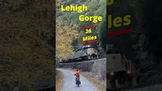 Lehigh Gorge Trail - PA: Quick Overview