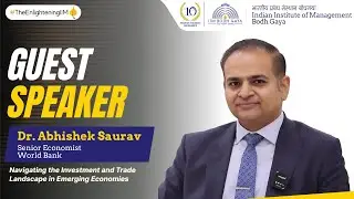 Guest Lecture series Ep. 2 | Dr. Abhishek Saurav | IIM Bodh Gaya