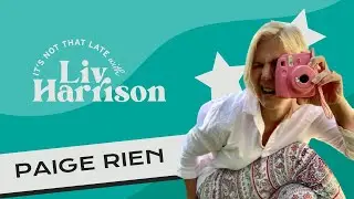 It's Not That Late with Paige Rien | Full Episode