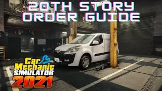 Car Mechanic Simulator 2021 Story Order 20 (Guide)