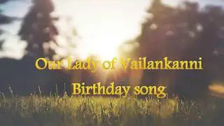 Happy Birthday Song Our Lady of Good Health, Vailankanni   East Indian Marathi
