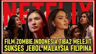 MALAYSIA TERKAGUM2 FILM ZOMBIE INDONESIA ⁉️ LEVEL SUDAH MACAM HOLLYWOOD ‼️