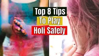 8 Tips for a Safe Holi