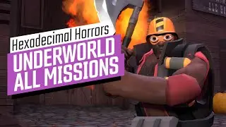 [Hexadecimal Horrors] All Underworld Missions