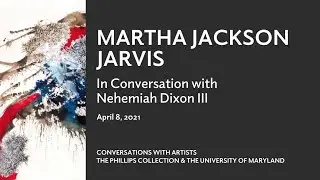 Conversations with Artists: Martha Jackson Jarvis