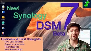 SYNOLOGY DSM 7.0 BETA RELEASED (IT'S FAST!) - Overview & First Thoughts