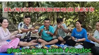 Gà nướng đất sét nguyên con – tinh hoa ẩm thực dân dã #bamocvlogmientay #camvanmientay #vosuloc