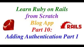 Learn Ruby on Rails from Scratch Part 10: Adding Authentication