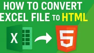 How to Convert an Excel File to HTML | Exporting Excel Sheets to HTML: Quick and Easy