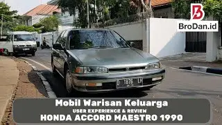Sang Maestro Motuba Warisan Kakek | User Experience dan Review Honda Accord Maestro 1990 M/T