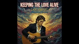 Keeping The Love Alive - Air Supply | Premium Remastered Karaoke | High-Definition Studio Sound