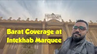 Barat Coverage | Wedding Highlights at Intekhab Marquee Band Road Lahore | Full Event Vlog