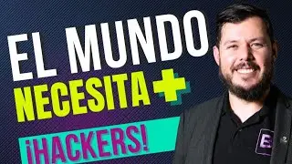 El Mundo necesita más Hackers - Día 1