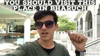 Places to visit in Bharuch / Muhammad Fuzail / Baba Rustam / Pariej / Bharuch