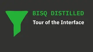 Tour of Bisq
