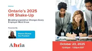 Ontario's 2025 HR Shakeup: Legislative Changes Every Employer Must Know