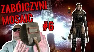 D2R - ZABÓJCZYNI MOSAIC #6 - 7 Skillerów i wizyta u okulisty! 👀