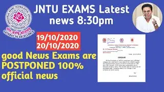 Good News JNTUH EXAMS postponed 19,20 due to heavy rains 2020/JNTU LATEST UPDATES TODAY/KTRTRS