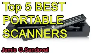 Top 5 BEST PORTABLE SCANNERS 2021