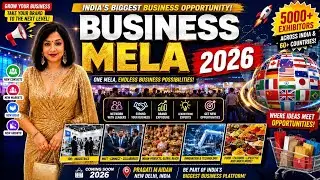 Vyapar Mela 2025 at Delhi Pragati Maidan | Business & Shopping Guide | Bharat Mandapam New Delhi 