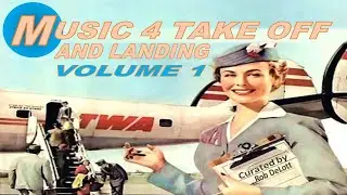 Music 4 Take Off and Landing