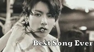 Jungkook  - Best Song Ever [FMV]