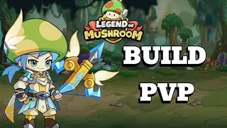 MI BUILD PVP DE BALLESTERO! / LEGEND OF MUSHROOM / Kaido