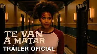 Te van a matar | Tr&aacute;iler Oficial | Subtitulado